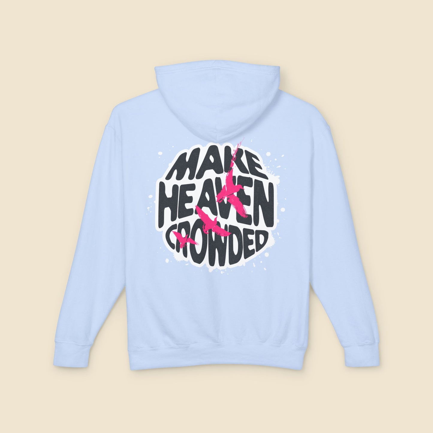 Christian Unisex Hoodie Make Heaven Crowded