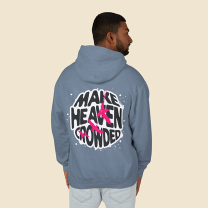 Christian Unisex Hoodie Make Heaven Crowded