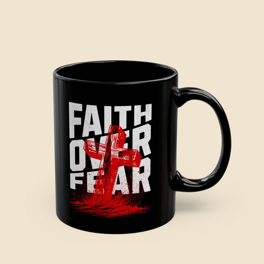 Christian Faith Over Fear Coffee Mug