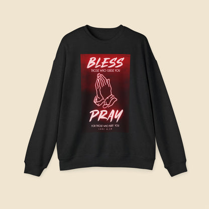 Christian Unisex Sweatshirt Bless & Pray